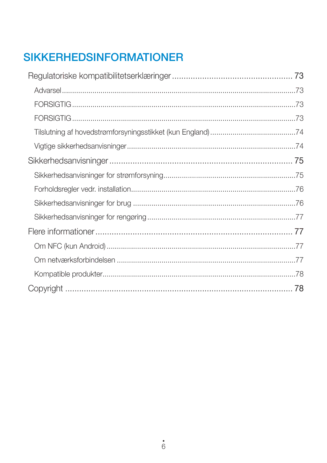 Samsung WAM270/XE manual Regulatoriske kompatibilitetserklæringer, Sikkerhedsanvisninger, Flere informationer, Copyright 