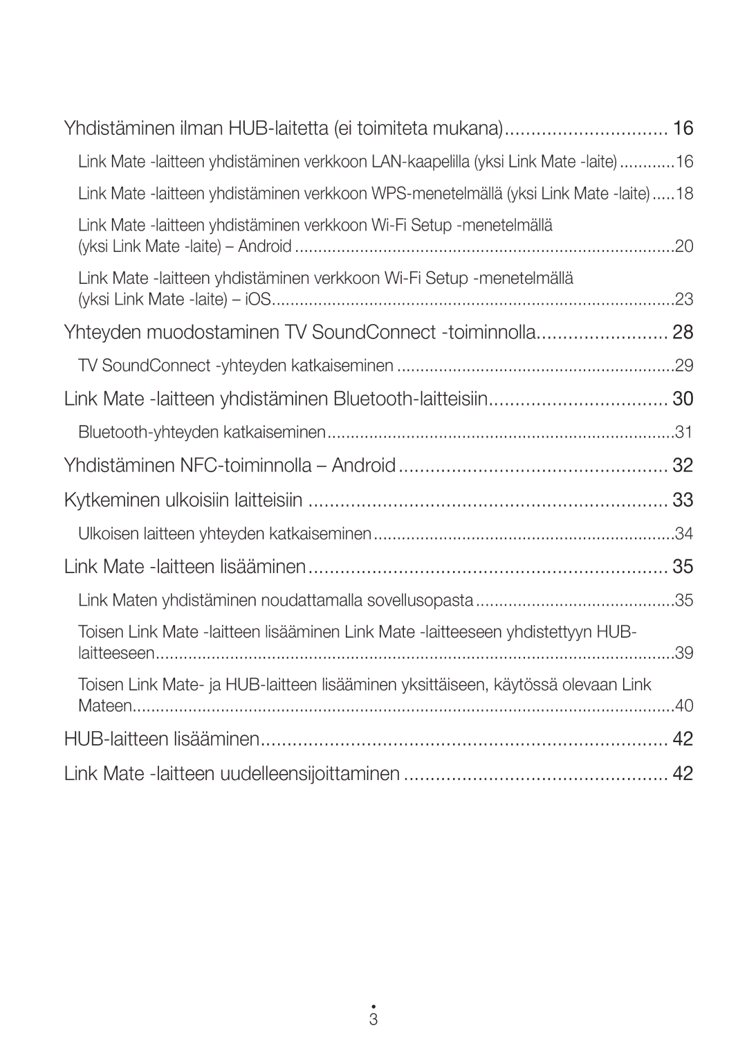 Samsung WAM270/XE manual Yhdistäminen ilman HUB-laitetta ei toimiteta mukana, Link Mate -laitteen lisääminen 