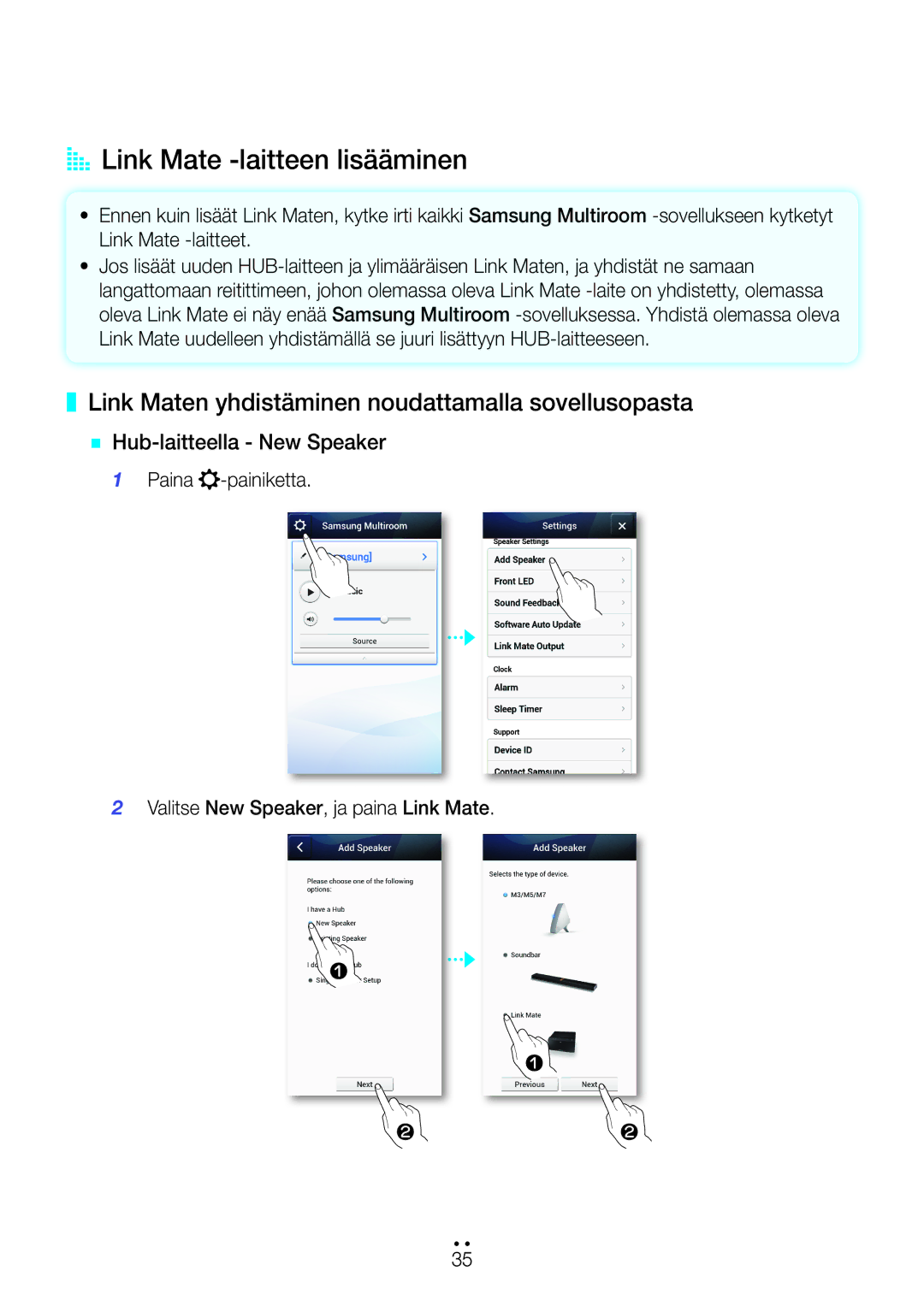 Samsung WAM270/XE manual AA Link Mate -laitteen lisääminen, Link Maten yhdistäminen noudattamalla sovellusopasta 