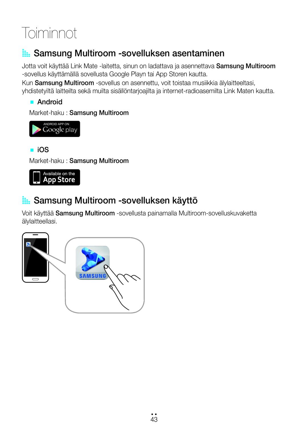 Samsung WAM270/XE AA Samsung Multiroom -sovelluksen asentaminen, AA Samsung Multiroom -sovelluksen käyttö, `` Android 