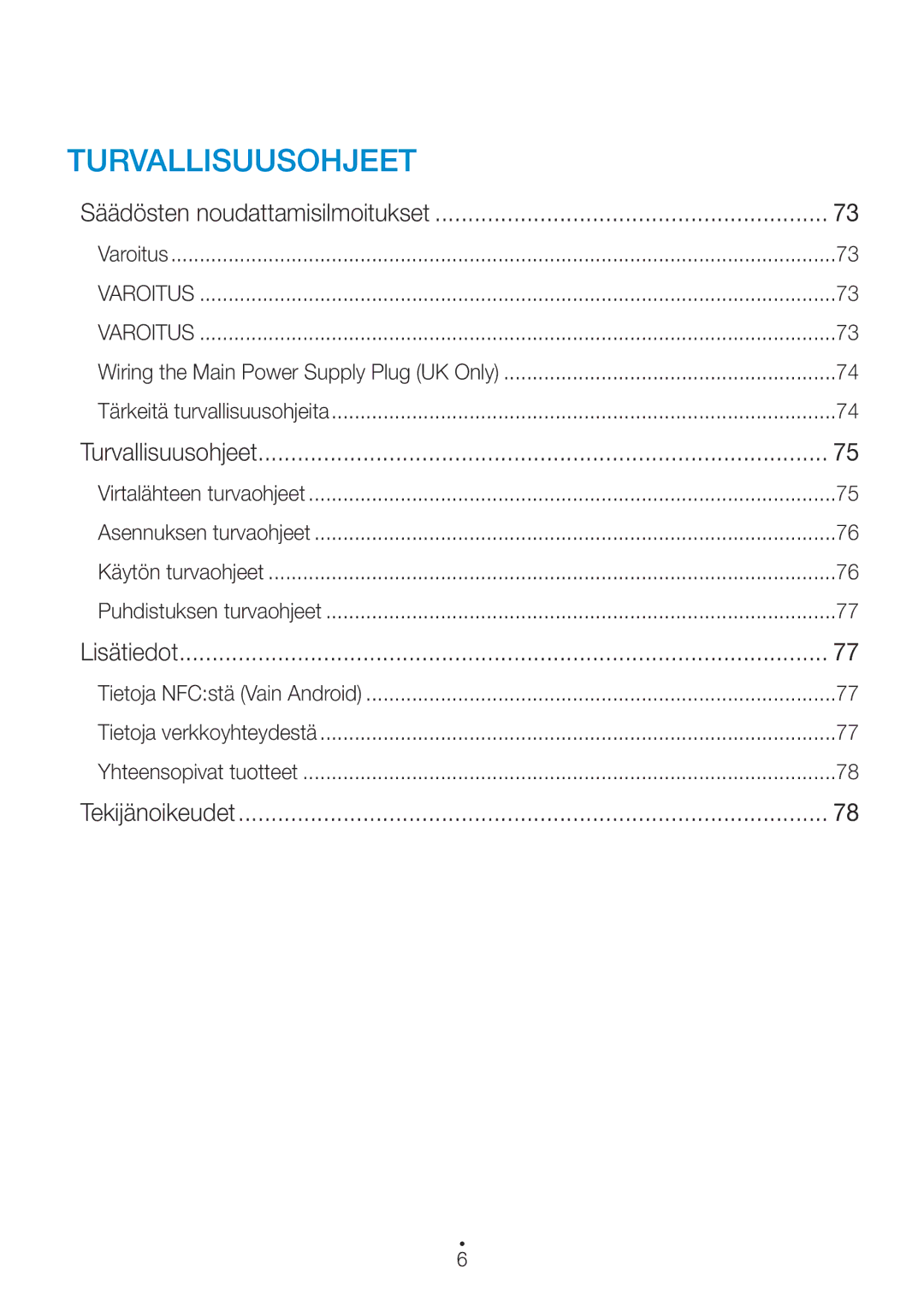 Samsung WAM270/XE manual Säädösten noudattamisilmoitukset, Turvallisuusohjeet, Lisätiedot, Tekijänoikeudet 