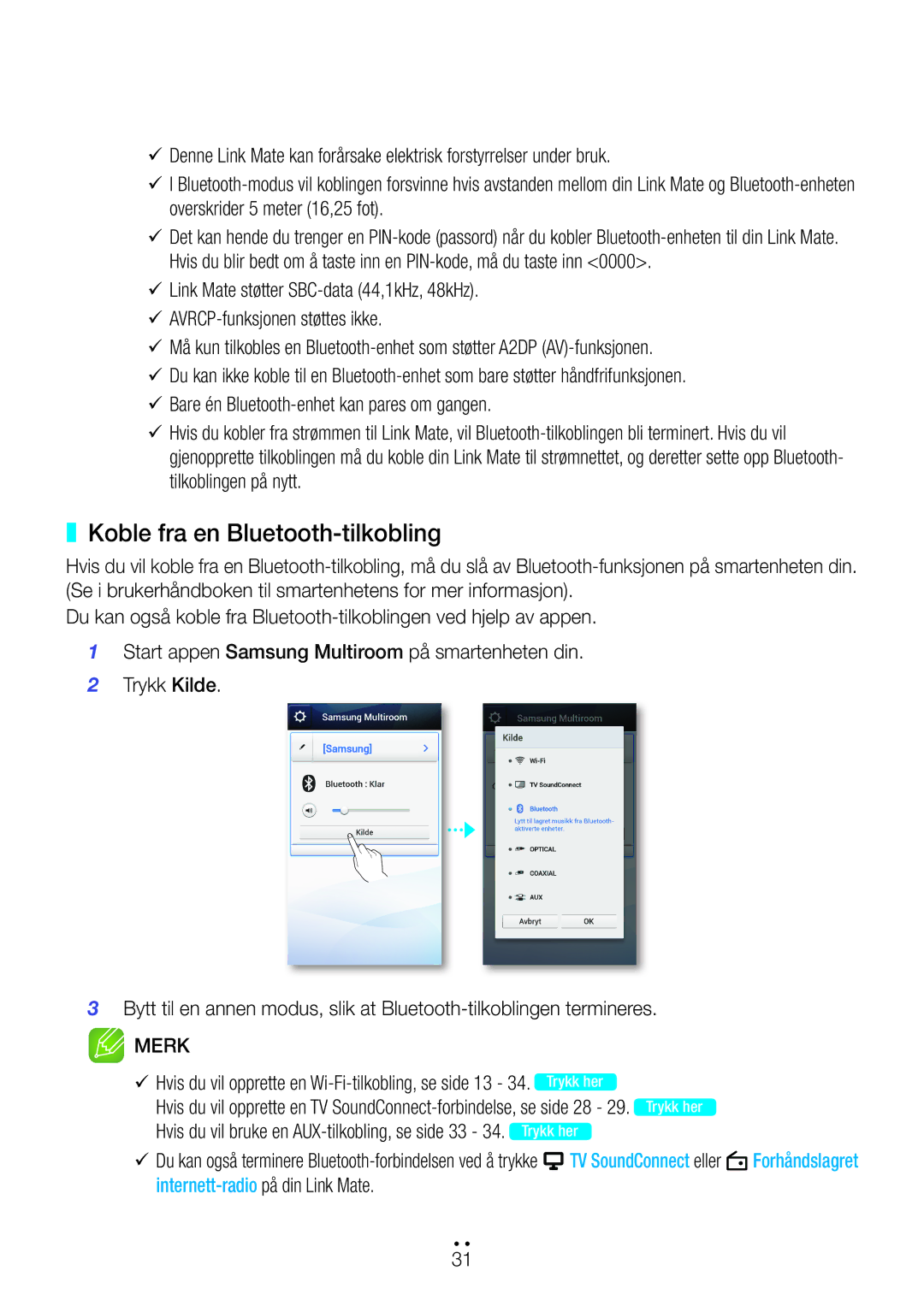 Samsung WAM270/XE manual Koble fra en Bluetooth-tilkobling, Hvis du vil bruke en AUX-tilkobling, se side 33 