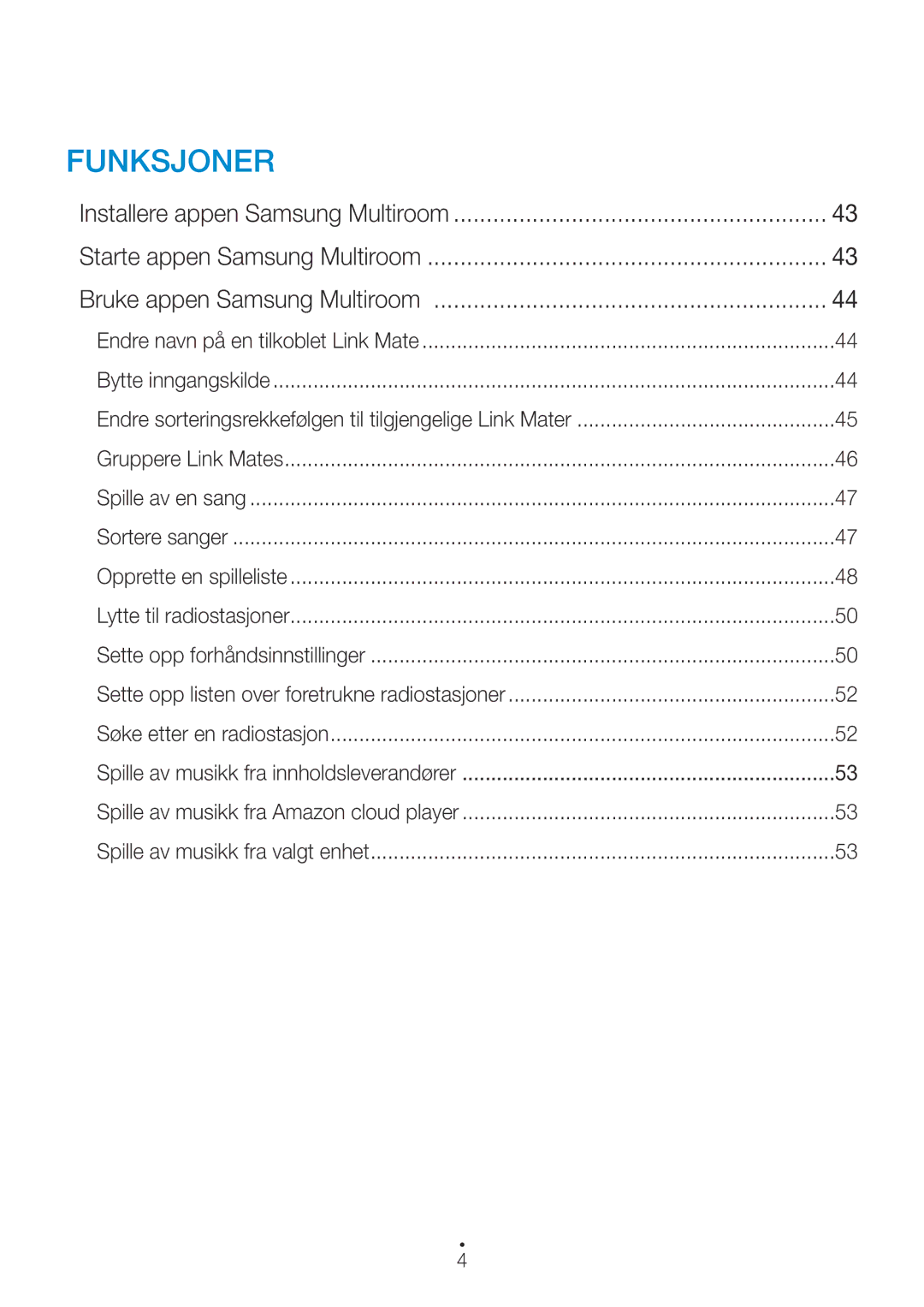 Samsung WAM270/XE manual Funksjoner 