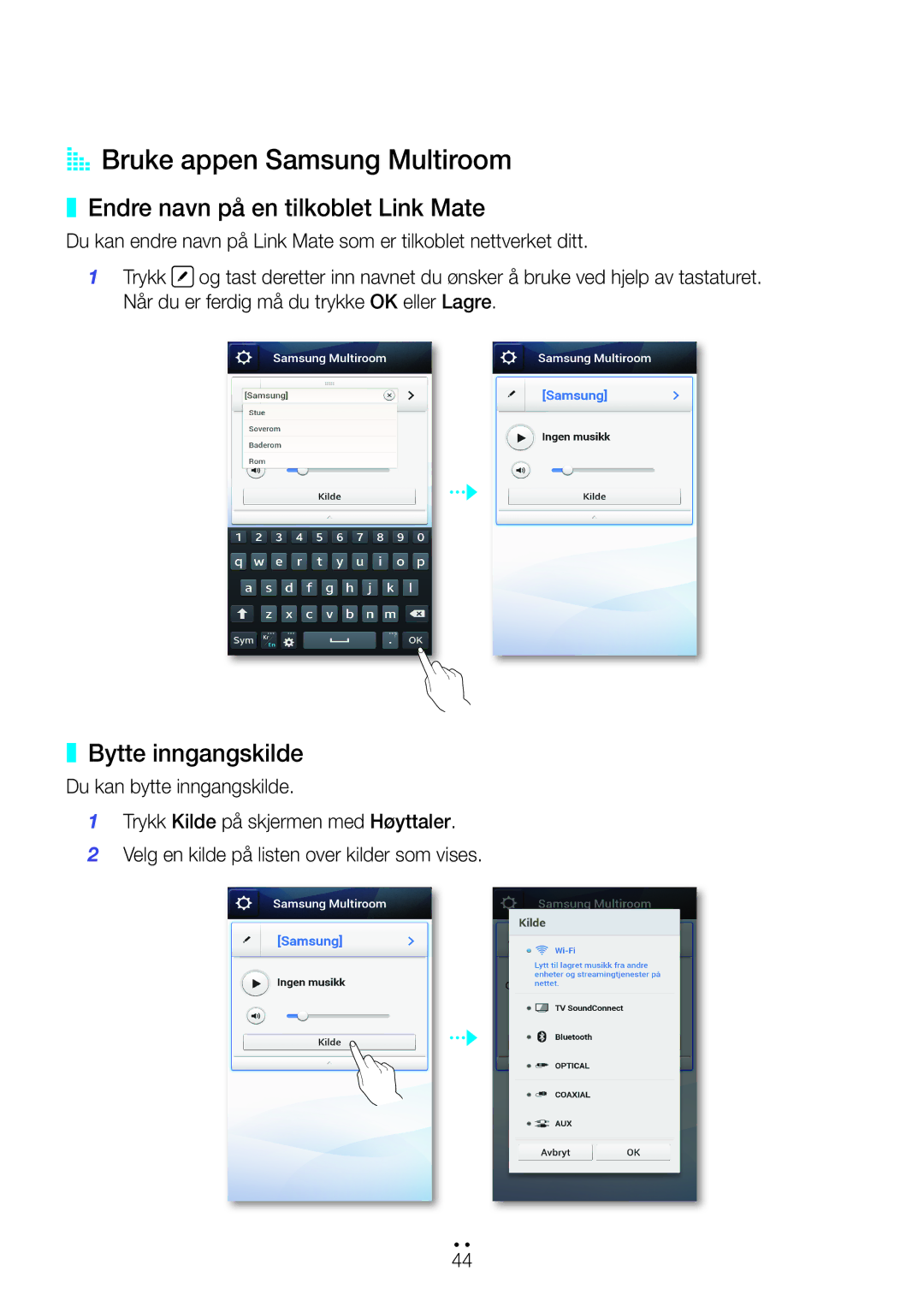 Samsung WAM270/XE manual AA Bruke appen Samsung Multiroom, Endre navn på en tilkoblet Link Mate, Bytte inngangskilde 