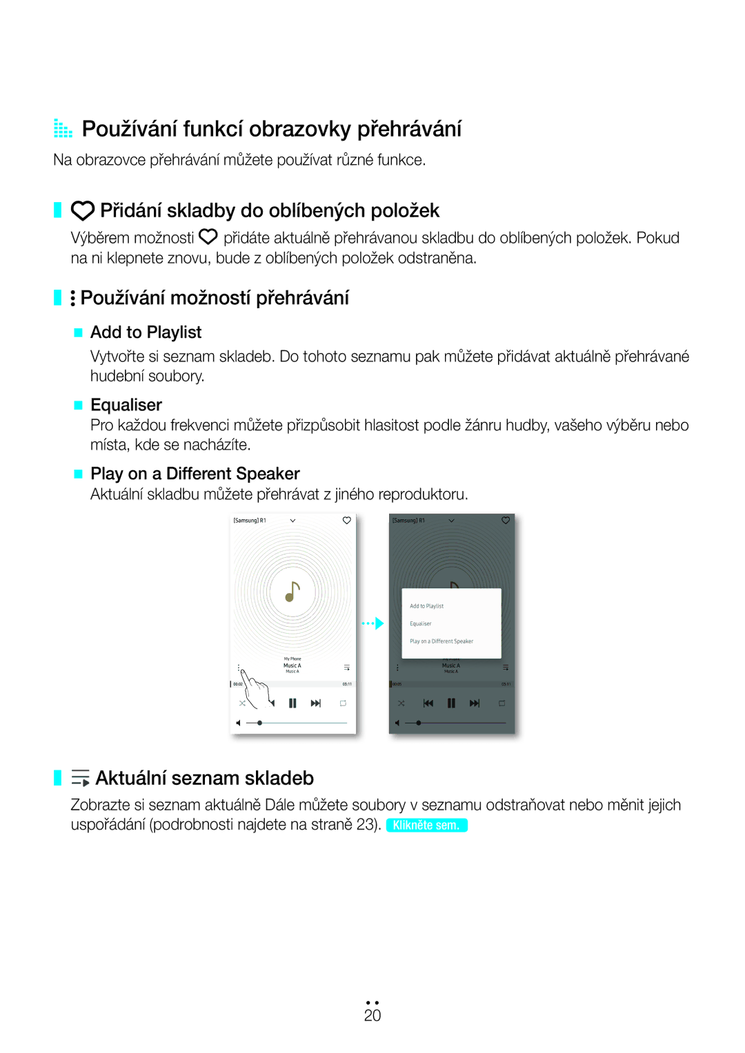 Samsung WAM5500/EN, WAM3500/EN, WAM1501/EN AA Používání funkcí obrazovky přehrávání, Přidání skladby do oblíbených položek 