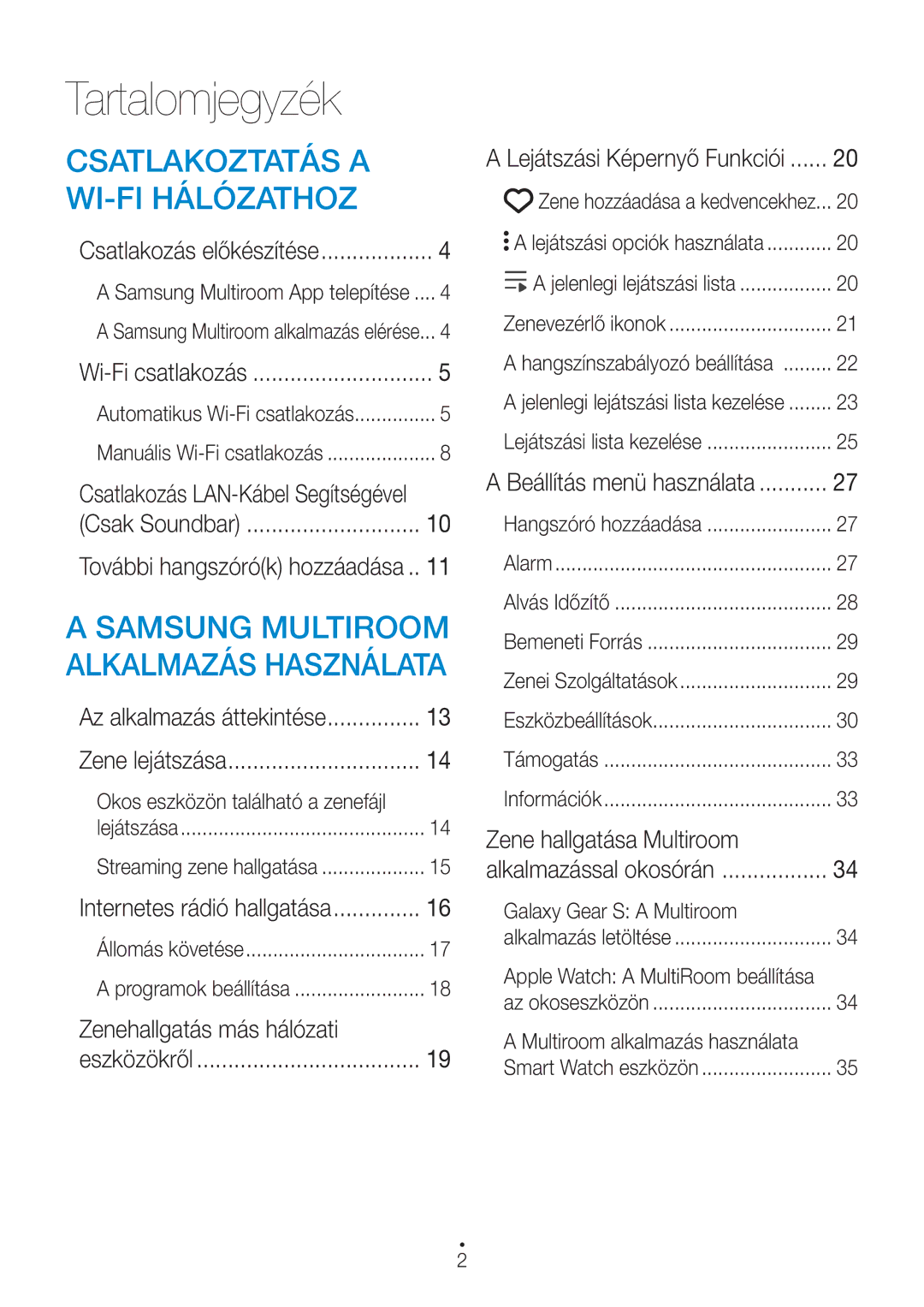 Samsung WAM1500/EN, WAM3500/EN, WAM1501/EN, WAM3501/EN, WAM5500/EN manual Zenehallgatás más hálózati, Zene hallgatása Multiroom 