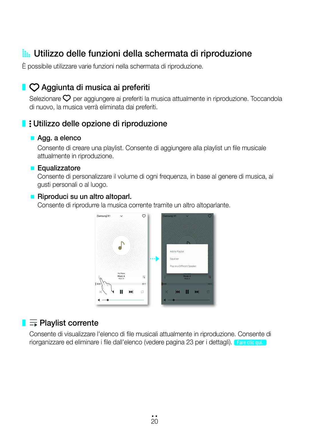 Samsung WAM3500/ZF, WAM1500/ZF AA Utilizzo delle funzioni della schermata di riproduzione, Aggiunta di musica ai preferiti 