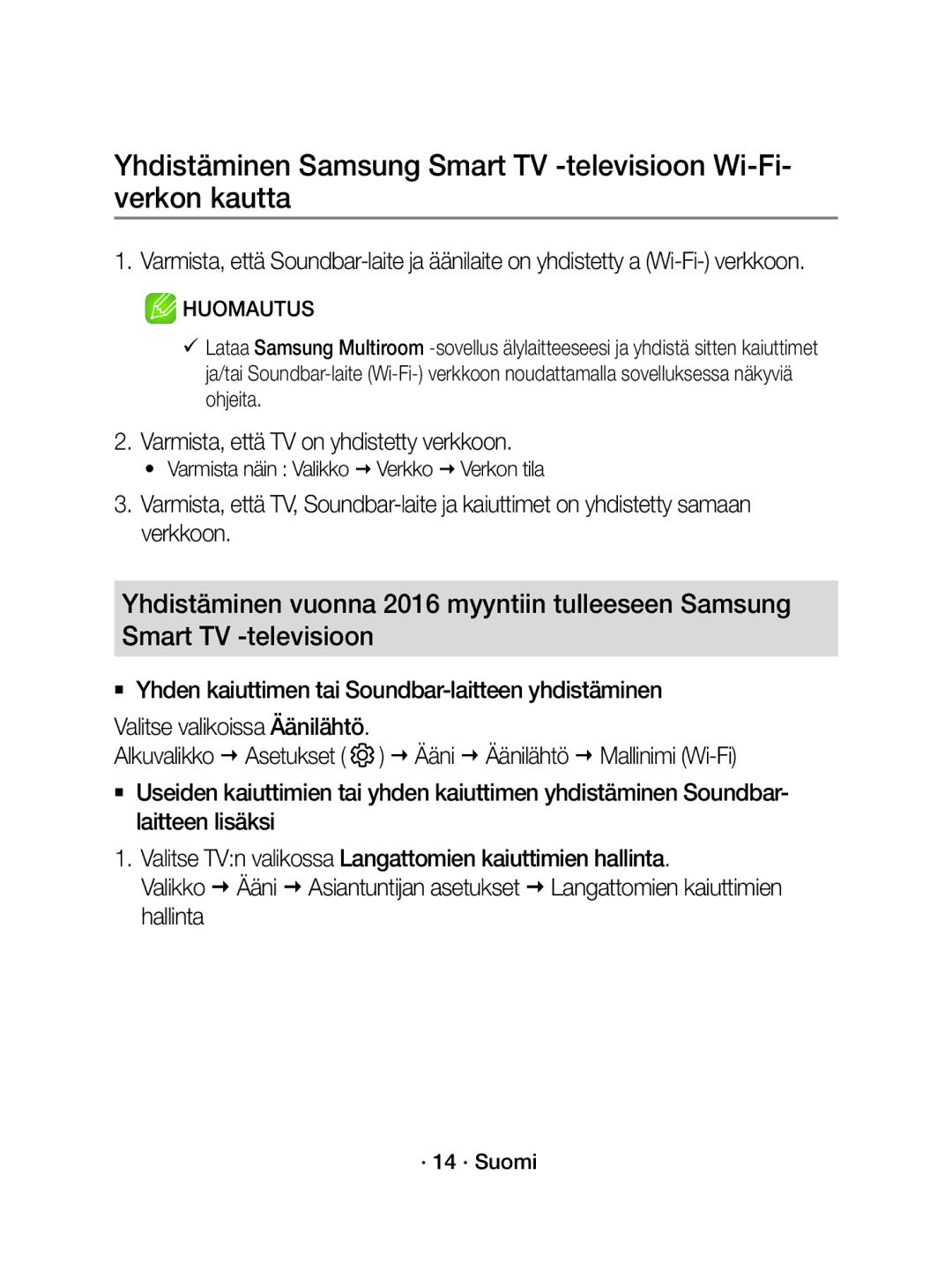 Samsung WAM3501/XE Varmista, että TV on yhdistetty verkkoon, Varmista näin Valikko  Verkko  Verkon tila, · 14 · Suomi 