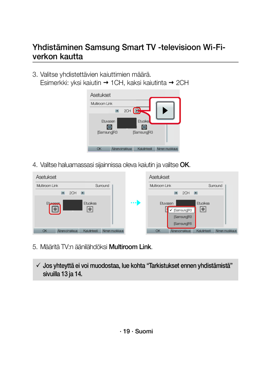 Samsung WAM3501/XE manual Valitse haluamassasi sijainnissa oleva kaiutin ja valitse OK, · 19 · Suomi 