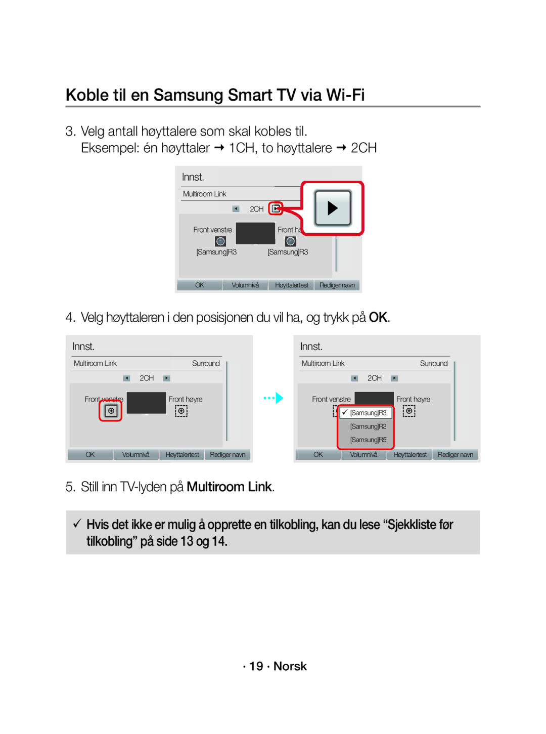 Samsung WAM3501/XE manual Velg høyttaleren i den posisjonen du vil ha, og trykk på OK, · 19 · Norsk 