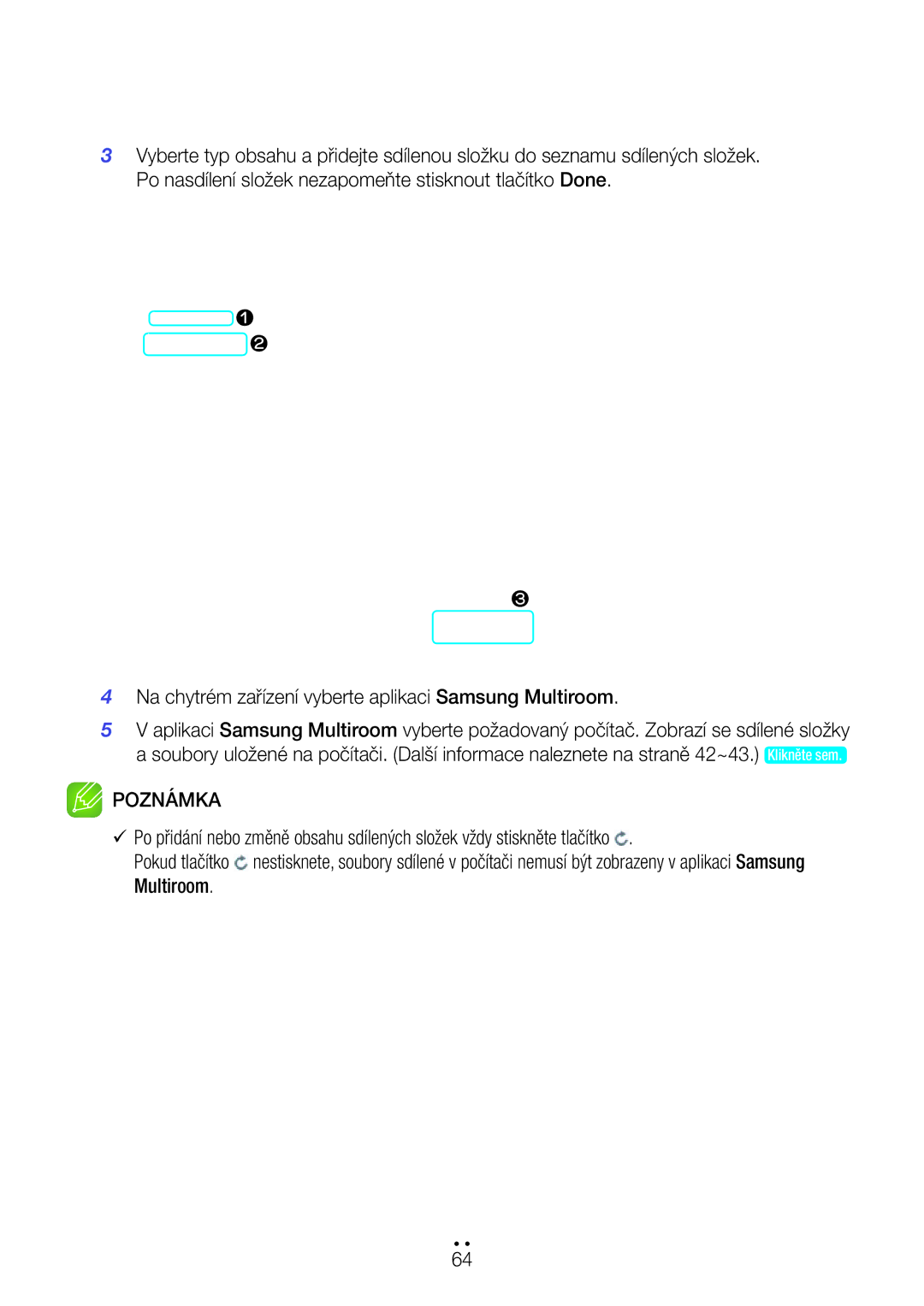 Samsung WAM350/EN, WAM351/EN, WAM551/EN, WAM751/EN, WAM550/EN, WAM750/EN, WAM750/XN, WAM550/XN manual Pokud tlačítko, Multiroom 