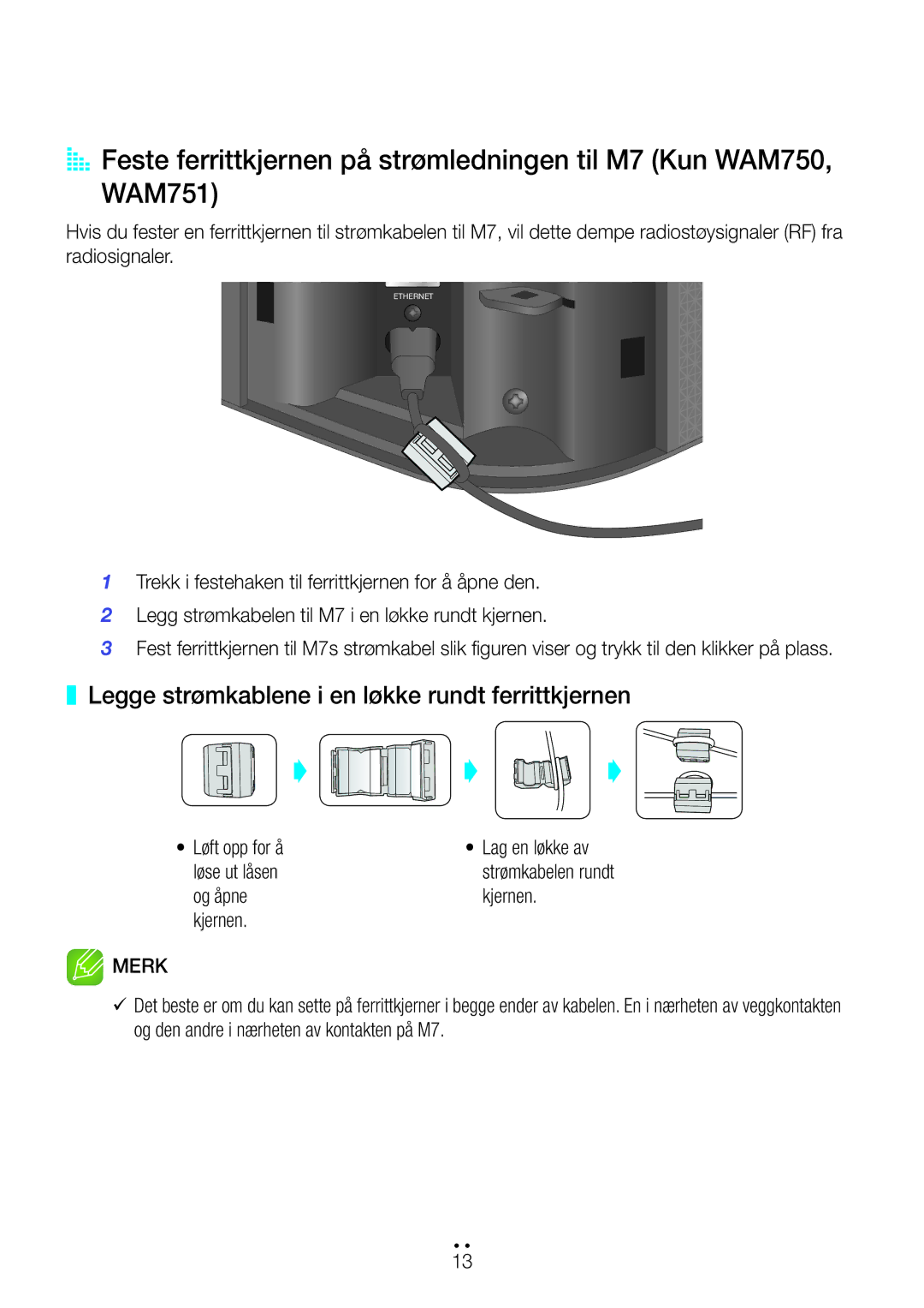 Samsung WAM351/XE manual Legge strømkablene i en løkke rundt ferrittkjernen, Lag en løkke av strømkabelen rundt kjernen 