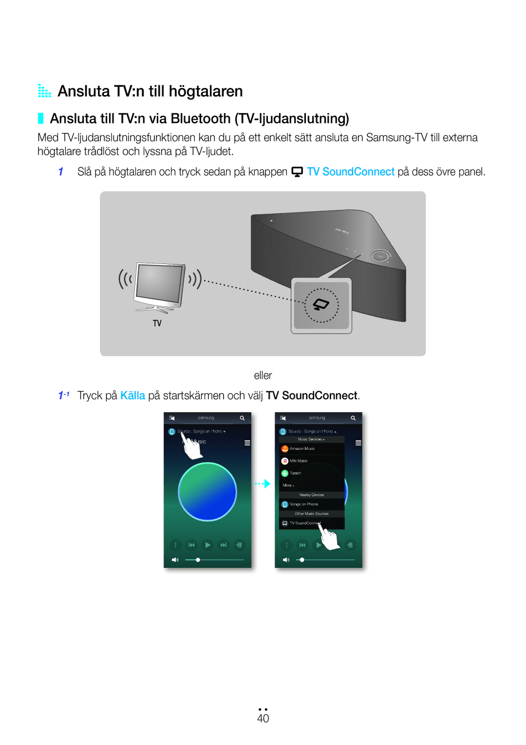 Samsung WAM551/XN, WAM551/XE, WAM751/XE AA Ansluta TVn till högtalaren, Ansluta till TVn via Bluetooth TV-ljudanslutning 
