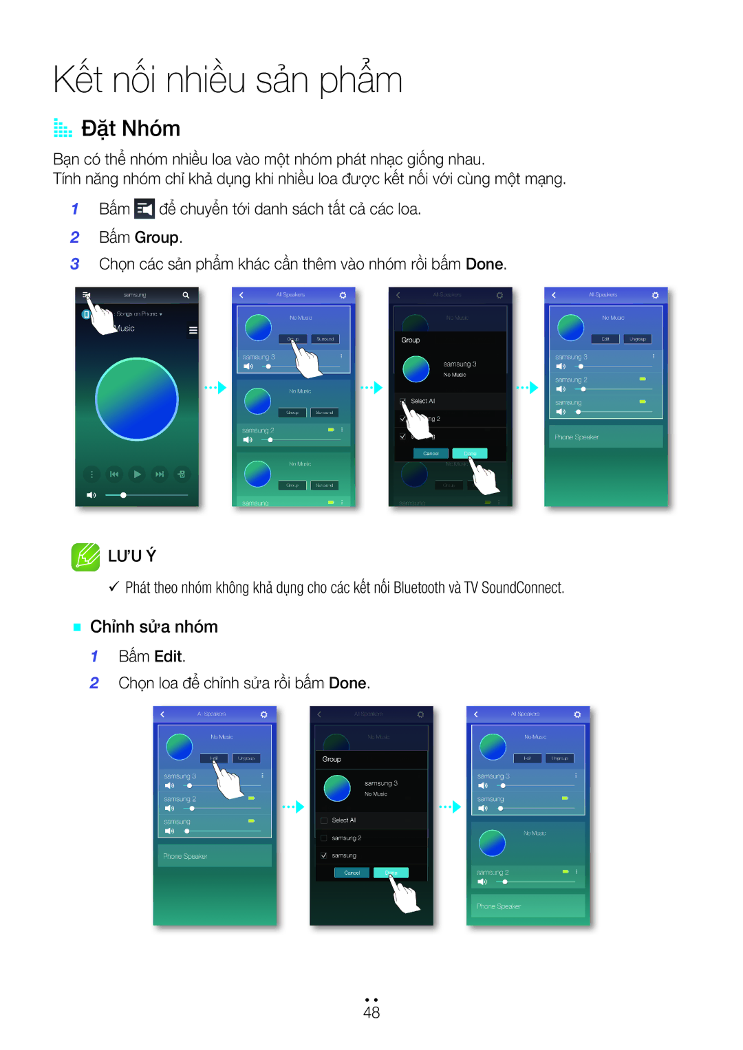 Samsung WAM6501/XV Kết nối nhiều sản phẩm, AA Đặ̣t Nhóm, `` Chỉnh sửa nhóm, Bấ́m Edit Chọn loa để chỉnh sửa rồ̀i bấ́m Done 