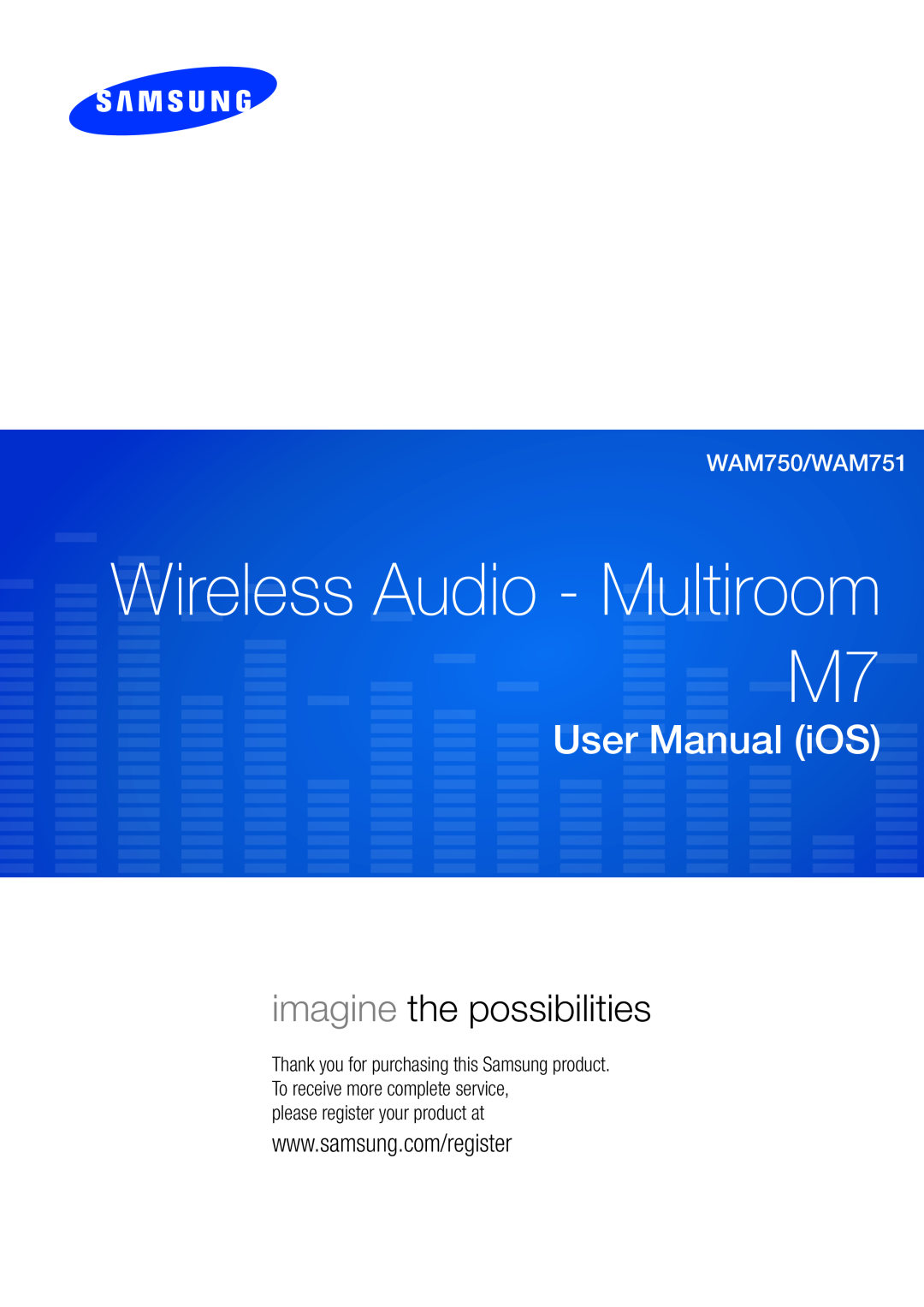Samsung user manual Wireless Audio - Multiroom, User Manual iOS, imagine the possibilities, WAM750/WAM751 