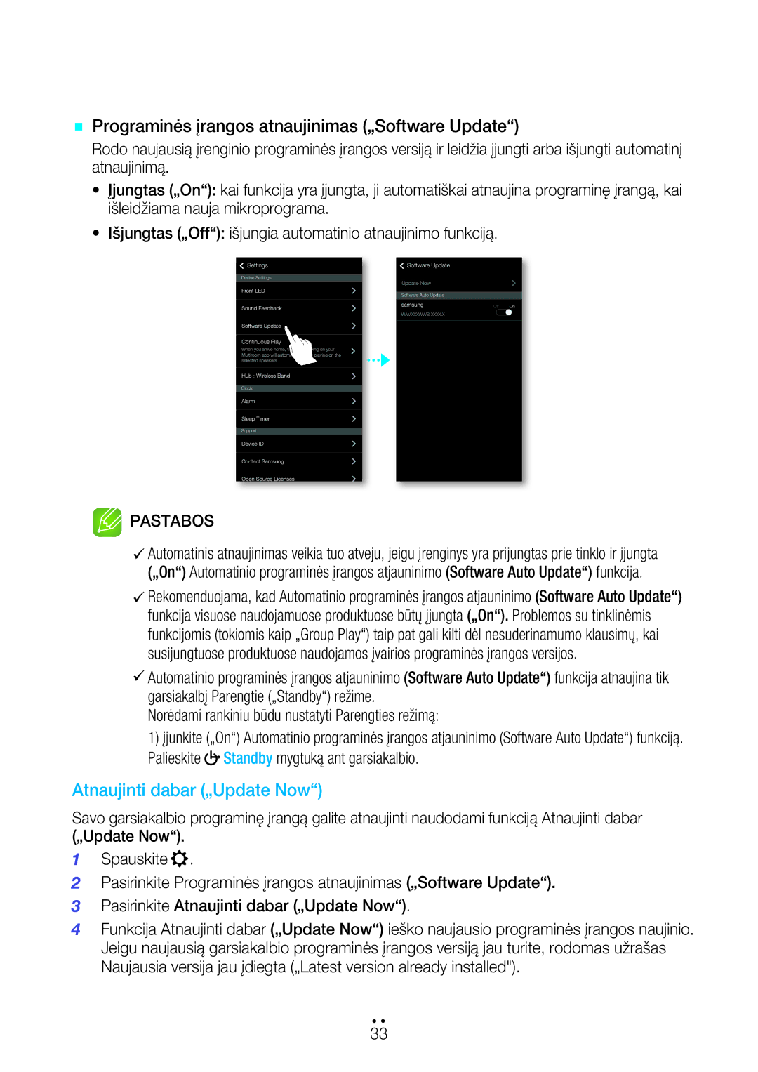 Samsung WAM7501/EN manual ` Programinės įrangos atnaujinimas „Software Update, Palieskite Standby mygtuką ant garsiakalbio 