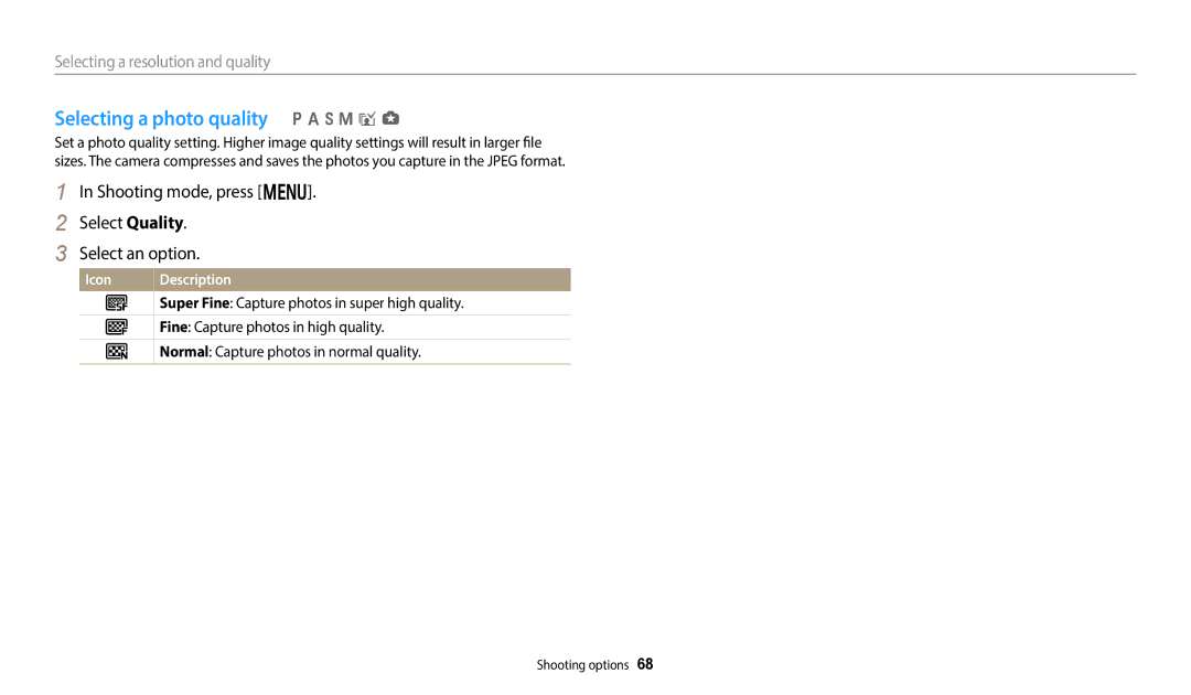 Samsung WB350F, WB352F Selecting a photo quality p a h M i g, Shooting mode, press m Select Quality Select an option 