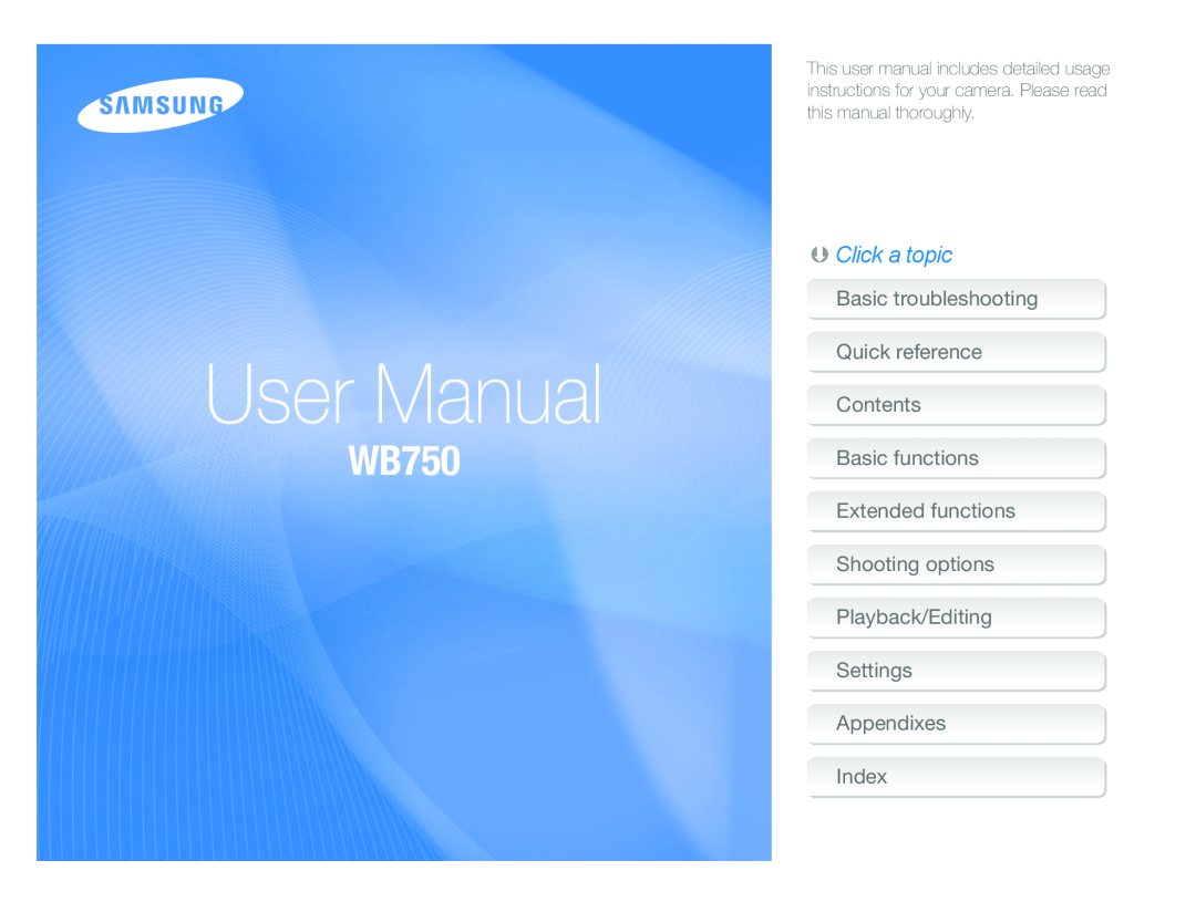 Samsung WB750 user manual User Manual, Ä Click a topic, Basic troubleshooting Quick reference Contents Basic functions 
