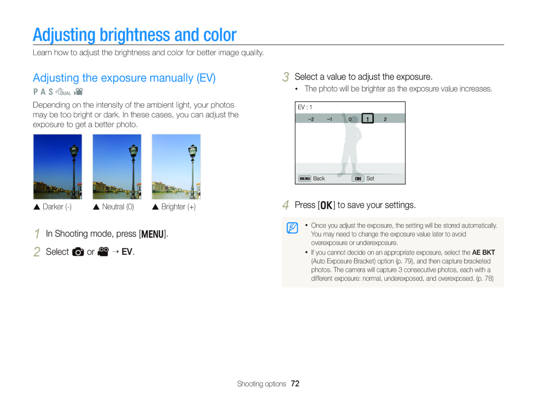 Samsung WB750 user manual Adjusting brightness and color, Adjusting the exposure manually EV, Select a or V “ EV 
