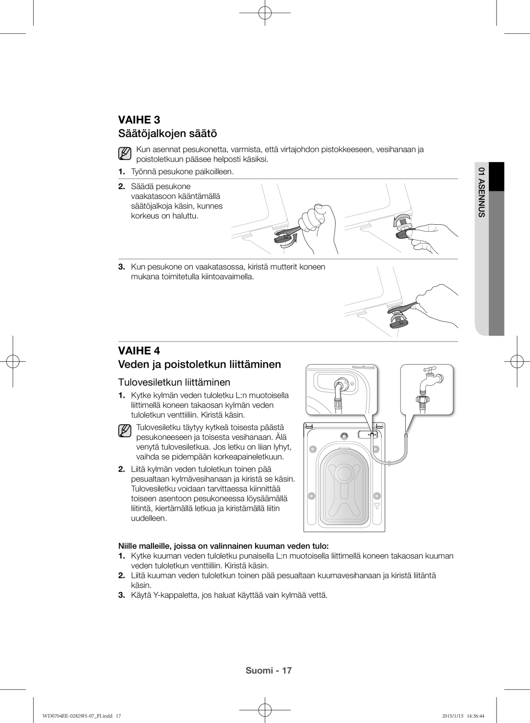 Samsung WD0704EEC/XEE manual Säätöjalkojen säätö, Veden ja poistoletkun liittäminen, Tulovesiletkun liittäminen 