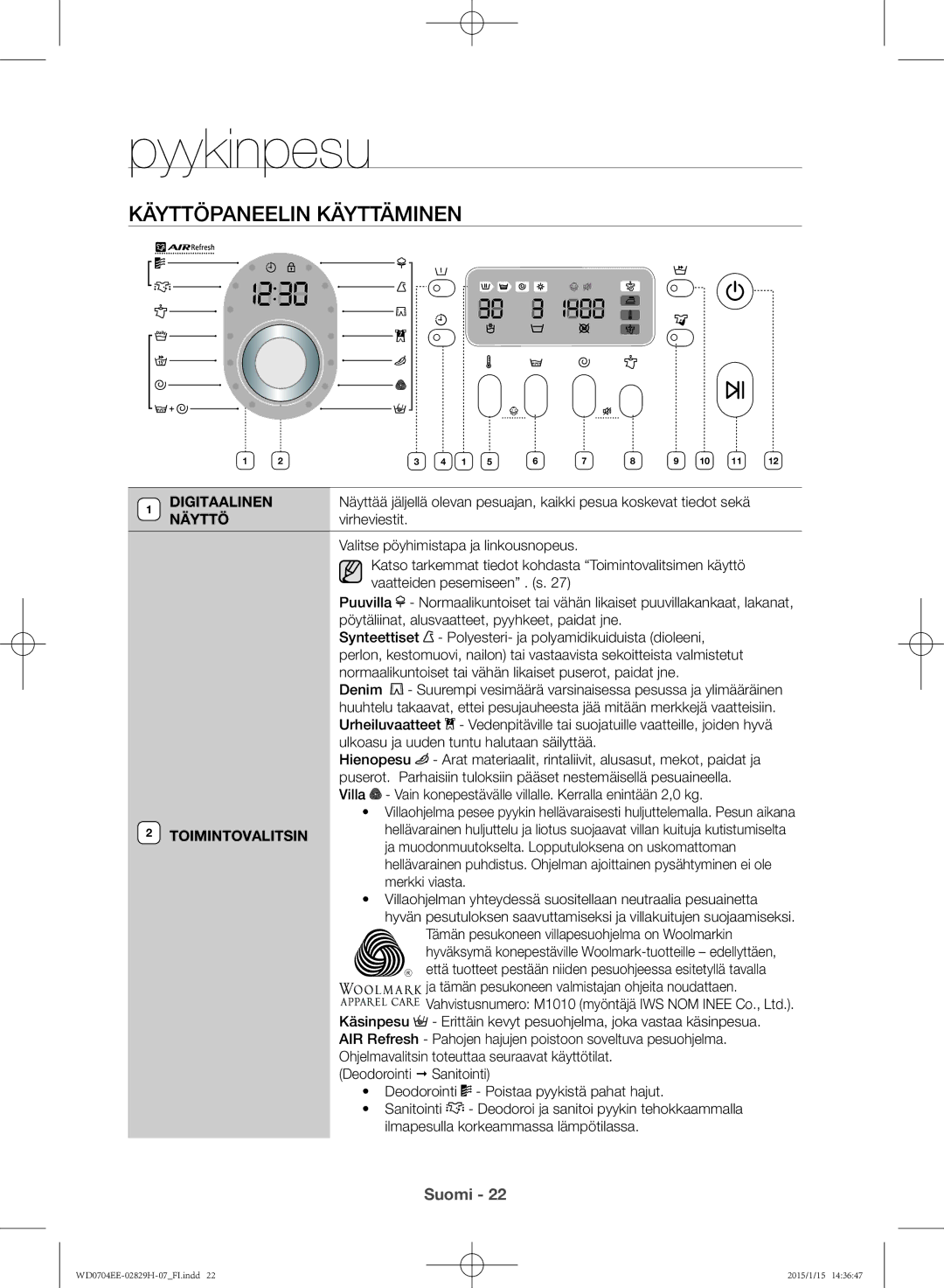 Samsung WD0704EEC/XEE manual Käyttöpaneelin käyttäminen, Digitaalinen, Näyttö, Toimintovalitsin 