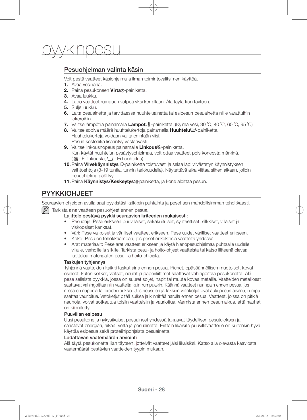 Samsung WD0704EEC/XEE manual Pyykkiohjeet, Pesuohjelman valinta käsin 