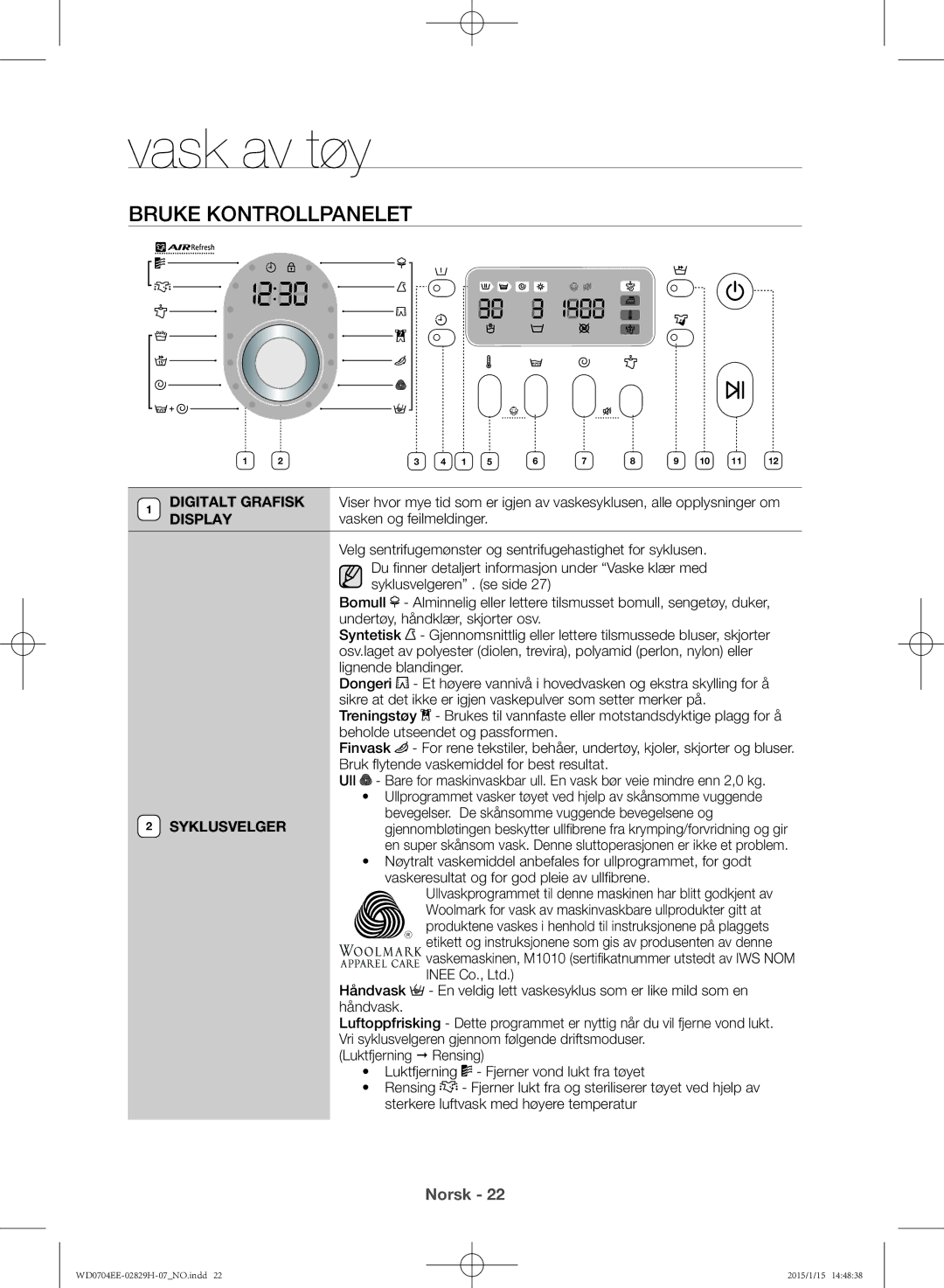 Samsung WD0704EEC/XEE manual Bruke kontrollpanelet, Syklusvelger 