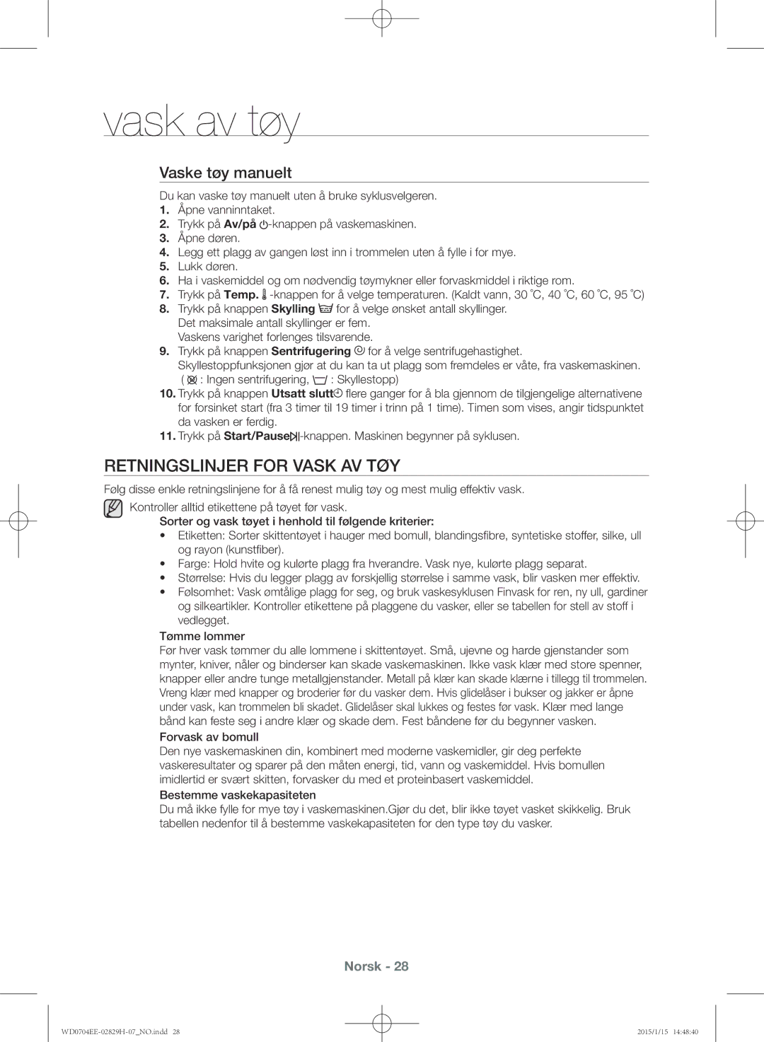 Samsung WD0704EEC/XEE manual Retningslinjer for vask av tøy, Vaske tøy manuelt 