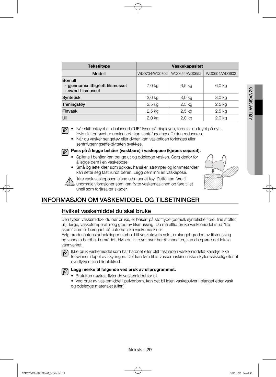 Samsung WD0704EEC/XEE manual Informasjon om vaskemiddel og tilsetninger, Hvilket vaskemiddel du skal bruke 