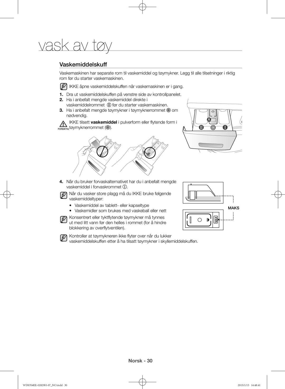 Samsung WD0704EEC/XEE manual Vaskemiddelskuff 