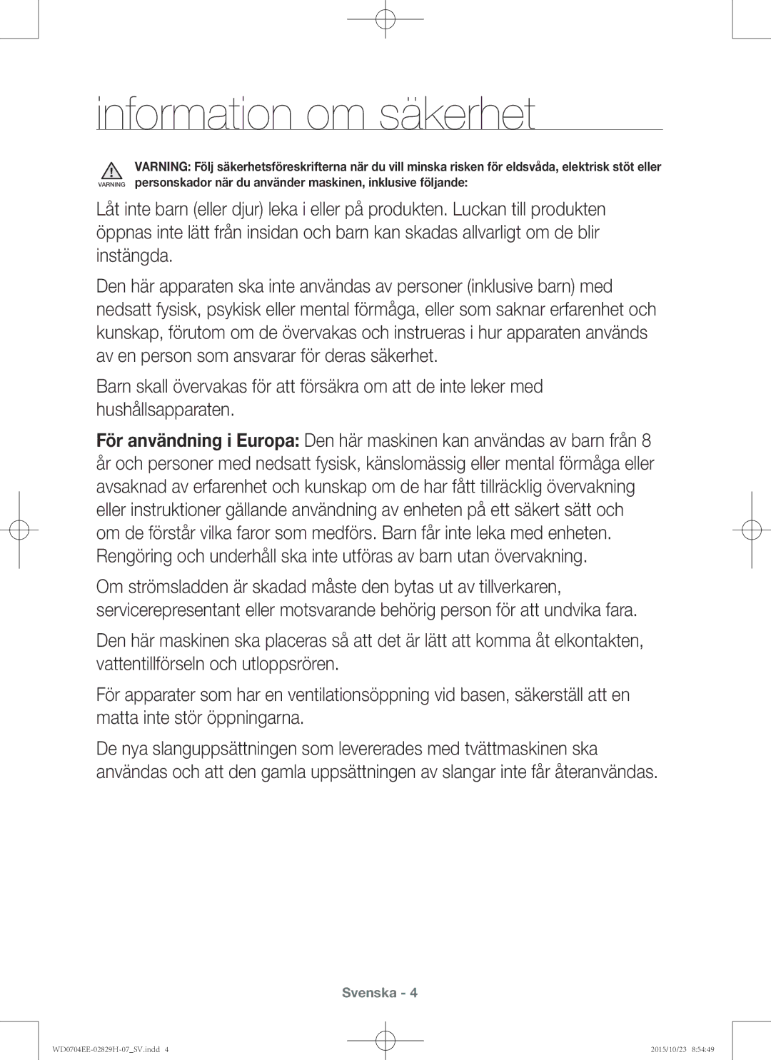 Samsung WD0704EEC/XEE manual Information om säkerhet 