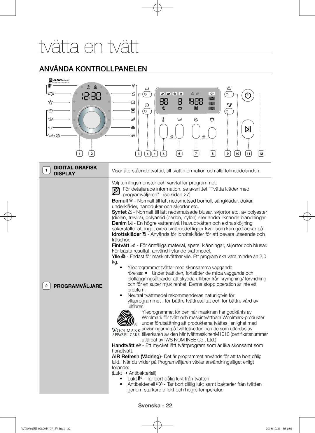 Samsung WD0704EEC/XEE manual Använda kontrollpanelen, Digital Grafisk, Display, Programväljare, Problem 