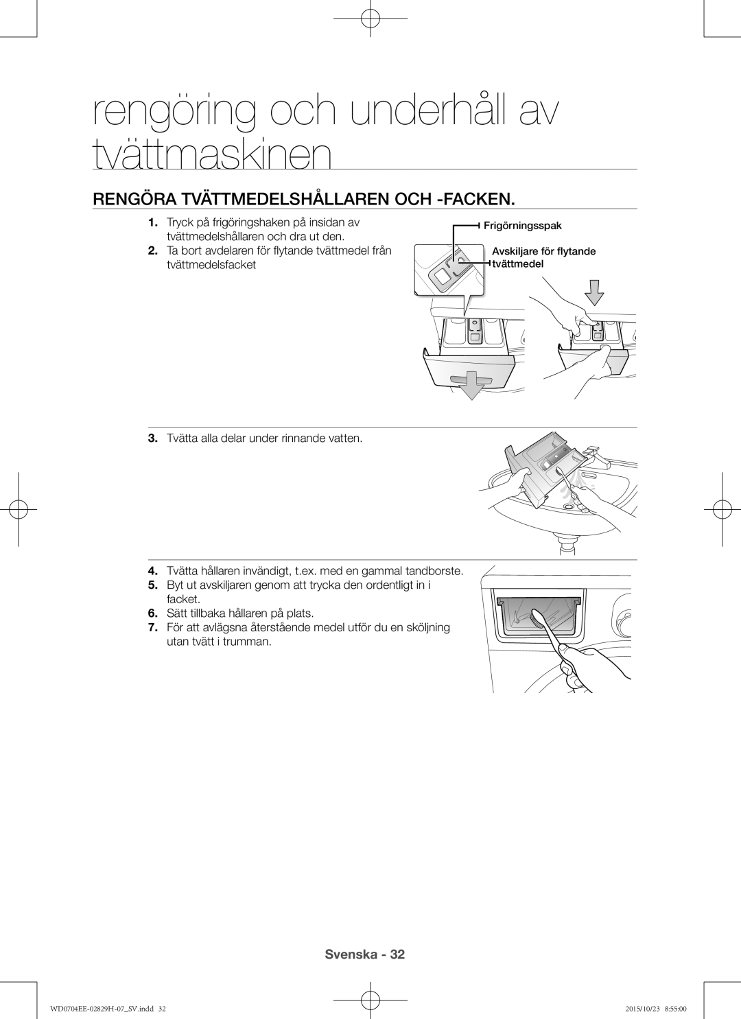 Samsung WD0704EEC/XEE manual Rengöra tvättmedelshållaren och -facken 