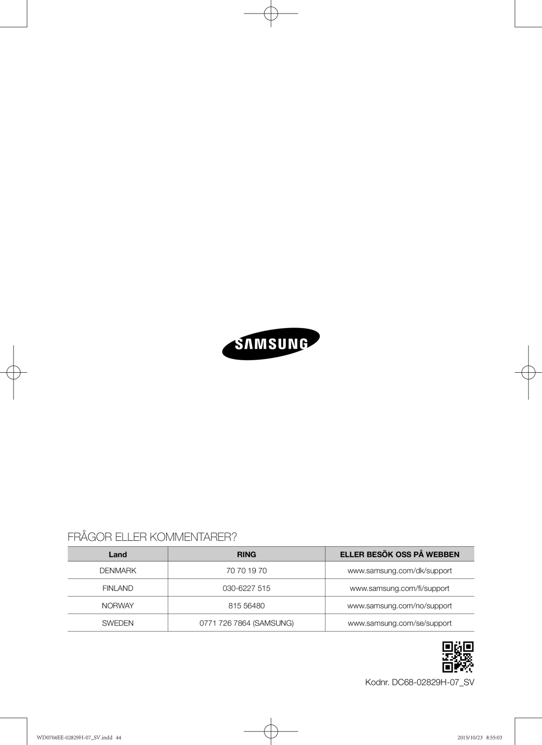 Samsung WD0704EEC/XEE manual Frågor Eller KOMMENTARER?, Kodnr. DC68-02829H-07SV 