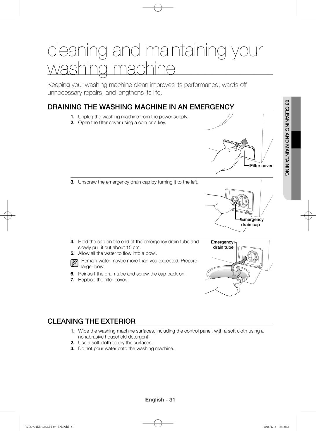 Samsung WD0704EEC/XEE manual Cleaning and maintaining your washing machine, Draining the washing machine in an emergency 