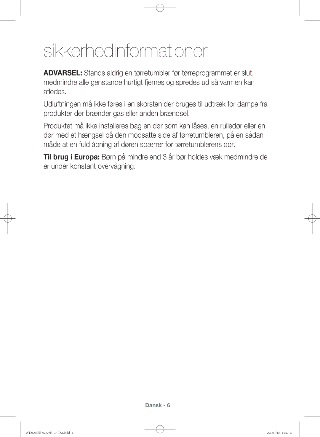 Samsung WD0704EEC/XEE manual Sikkerhedinformationer 