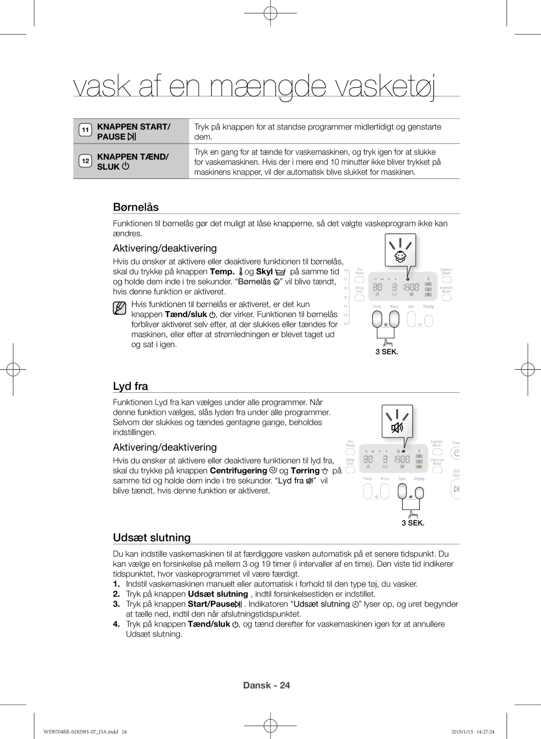 Samsung WD0704EEC/XEE manual Børnelås, Lyd fra, Udsæt slutning, Aktivering/deaktivering 