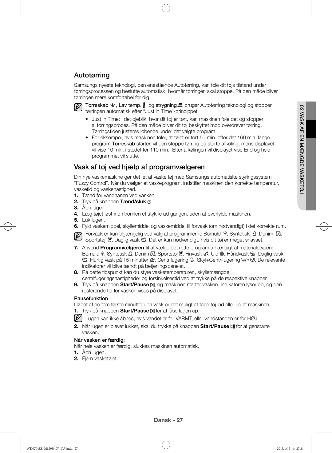 Samsung WD0704EEC/XEE manual Autotørring, Vask af tøj ved hjælp af programvælgeren 