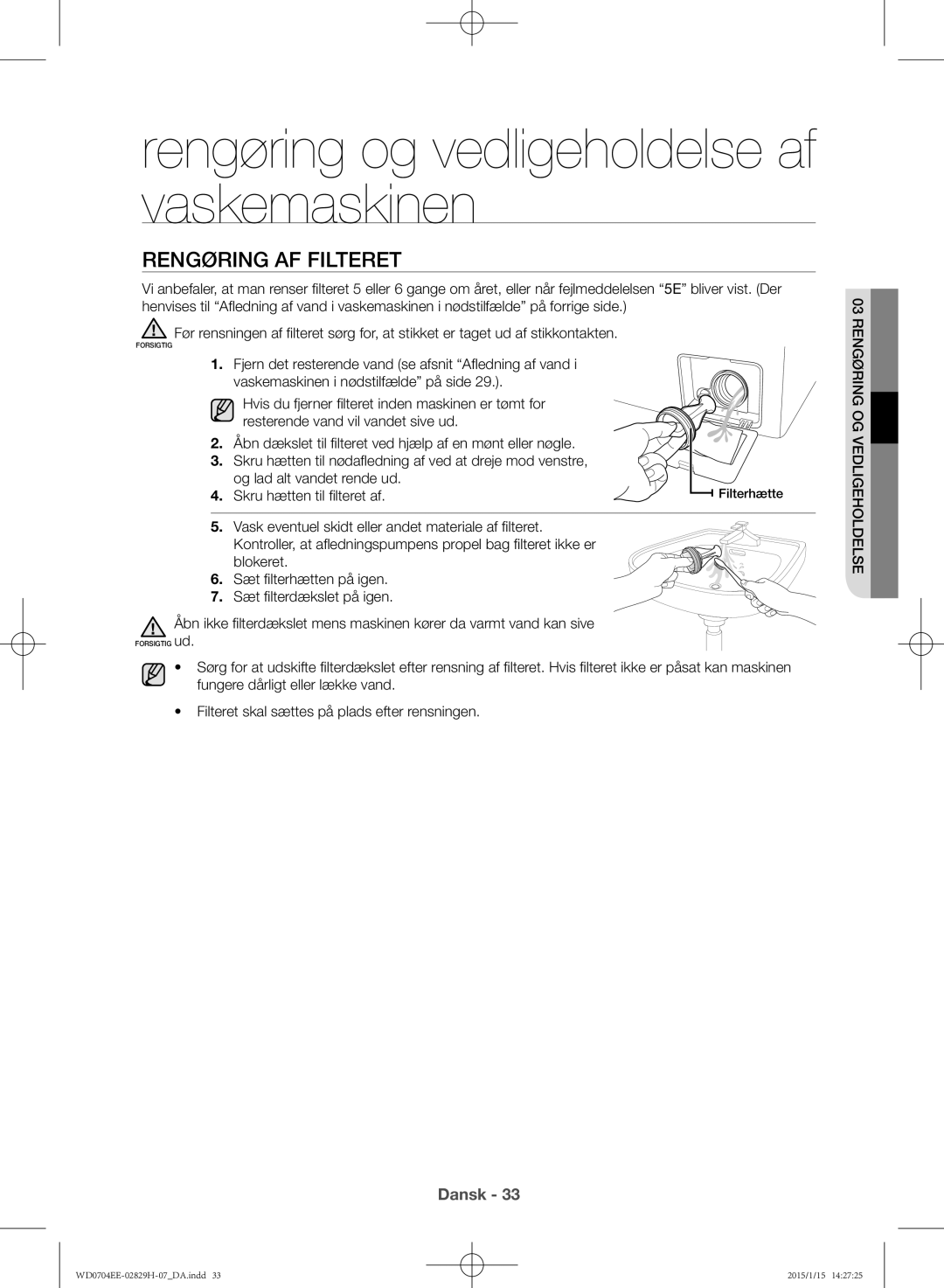 Samsung WD0704EEC/XEE manual Rengøring af filteret 