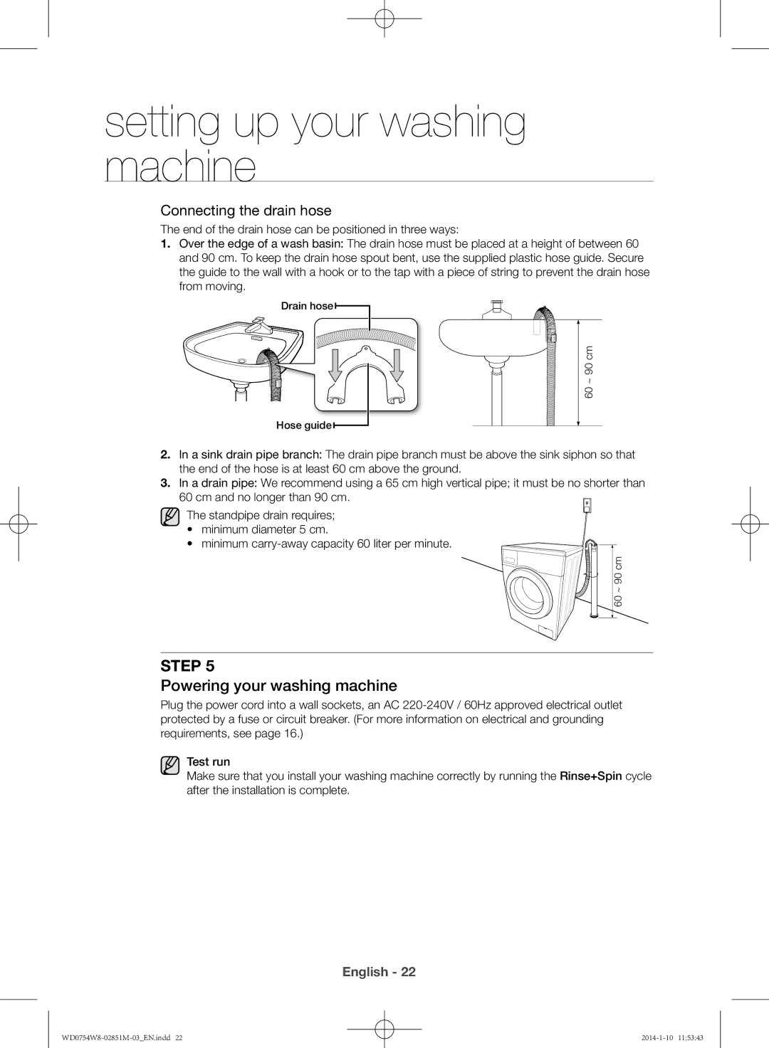 Samsung WD0754W8E/YL manual Powering your washing machine, Connecting the drain hose 