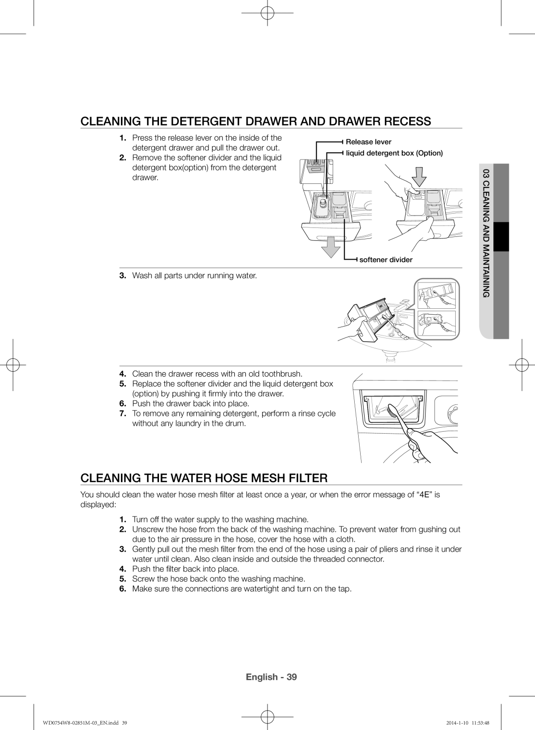 Samsung WD0754W8E/YL manual Cleaning the detergent drawer and drawer recess, Cleaning the water hose mesh filter 