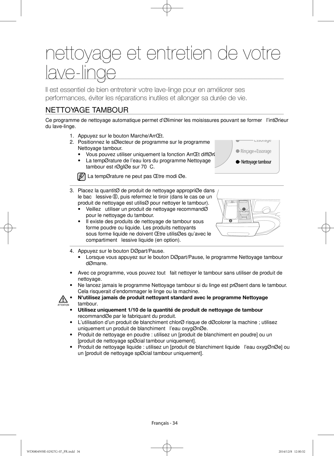 Samsung WD0804W8E1/XEF, WD0804W8E/XEF manual Nettoyage et entretien de votre lave-linge, Nettoyage tambour 