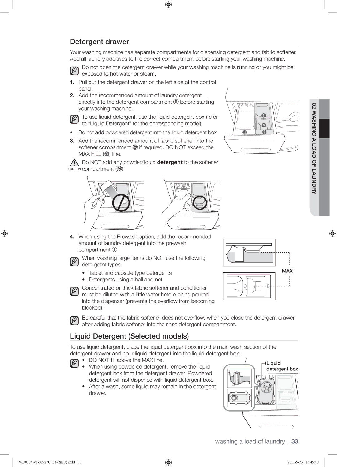 Samsung WD0804W8E1/XEF, WF1702WSW2/YLE, WF1702WSW2/YLV manual Detergent drawer, Liquid Detergent Selected models 