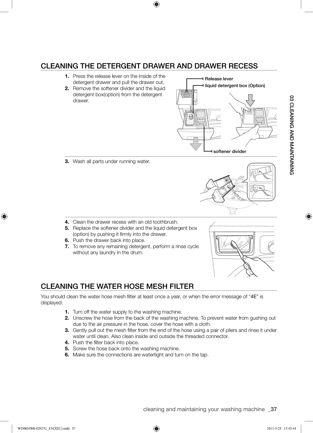 Samsung WF1702WSW2/YLE manual Cleaning the Detergent Drawer and Drawer Recess, Cleaning the Water Hose Mesh Filter 