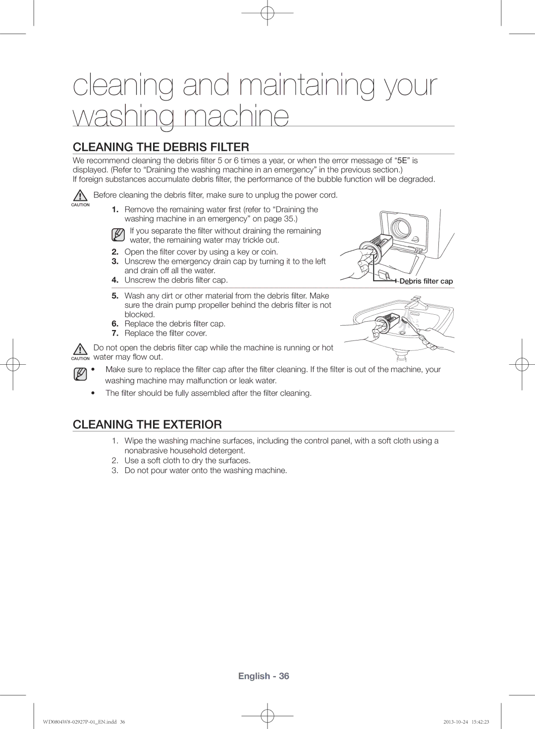 Samsung WD0804W8E1/XSV manual Cleaning the debris filter, Cleaning the exterior 