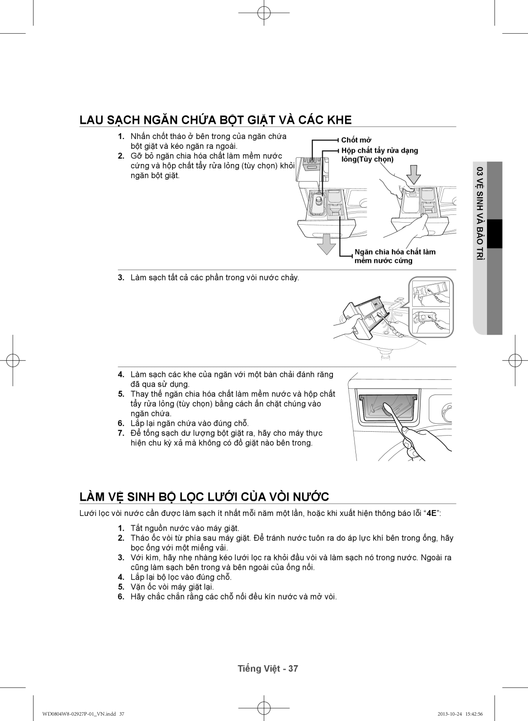 Samsung WD0804W8E1/XSV manual Lau sạch ngăn chứa bột giặt và các khe, Làm vệ sinh bộ lọc lưới của vòi nước 