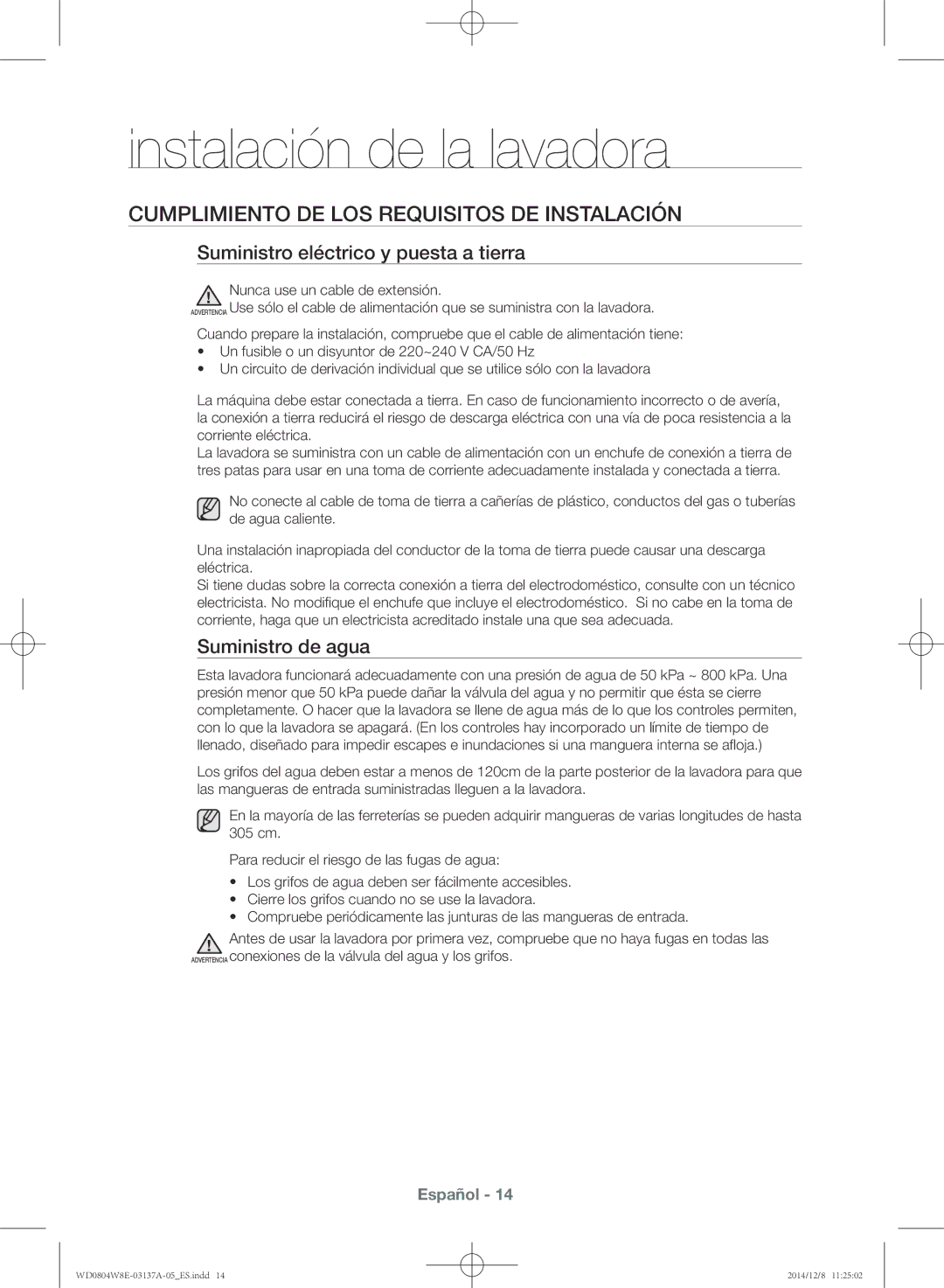 Samsung WD0804W8E/XEC manual Cumplimiento de los requisitos de instalación, Suministro eléctrico y puesta a tierra 