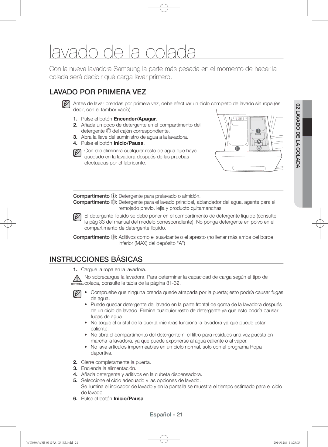 Samsung WD0804W8E3/XEC Lavado de la colada, Lavado por primera vez, Instrucciones básicas, Pulse el botón Encender/Apagar 