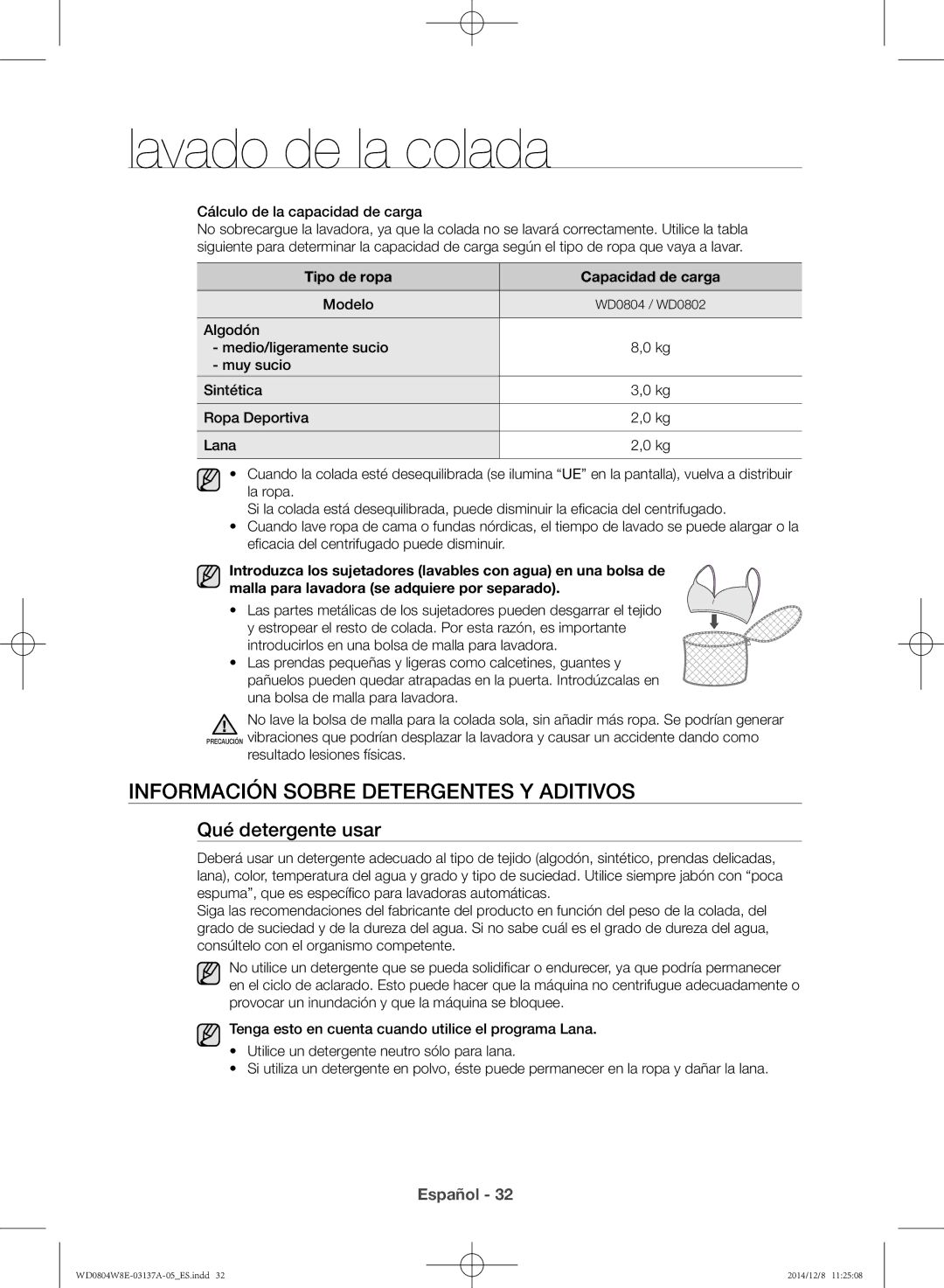 Samsung WD0804W8E/XEC Información sobre detergentes y aditivos, Qué detergente usar, Cálculo de la capacidad de carga 