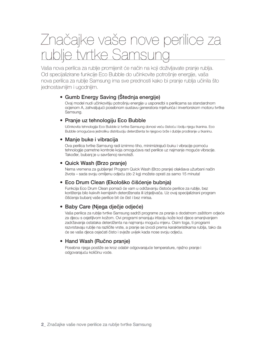 Samsung WD0804W8E/YLE manual Eco Bubble Wash Пране с предварителна пяна, Пране и сушене с един бутон, Тих двигател 